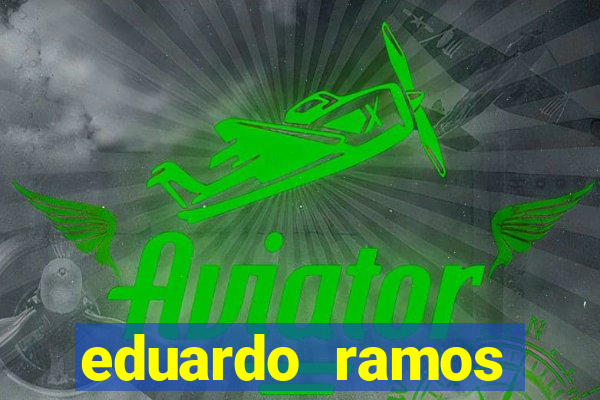 eduardo ramos trader fortuna